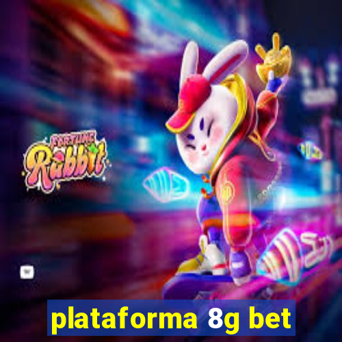 plataforma 8g bet