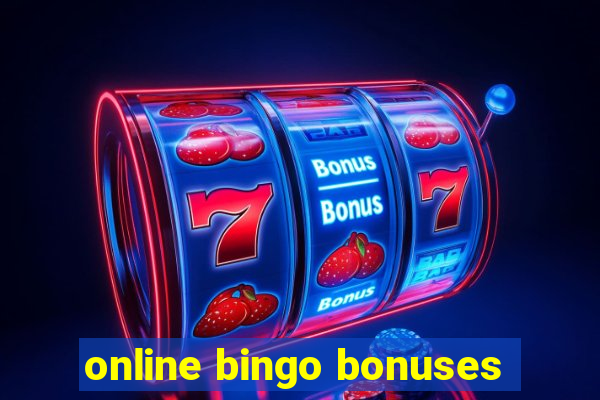 online bingo bonuses