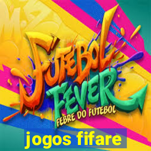 jogos fifare