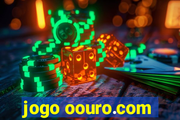 jogo oouro.com