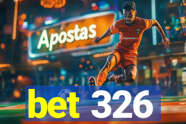 bet 326