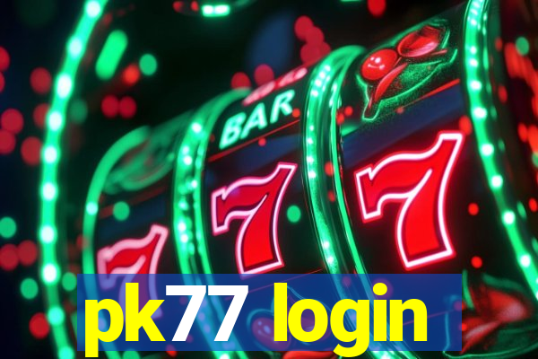 pk77 login