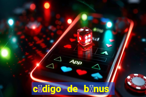 c贸digo de b么nus pixbet dep贸sito