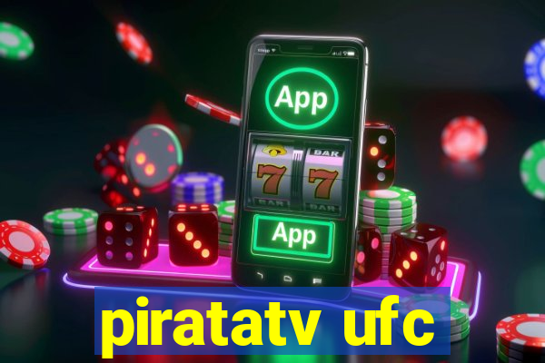 piratatv ufc