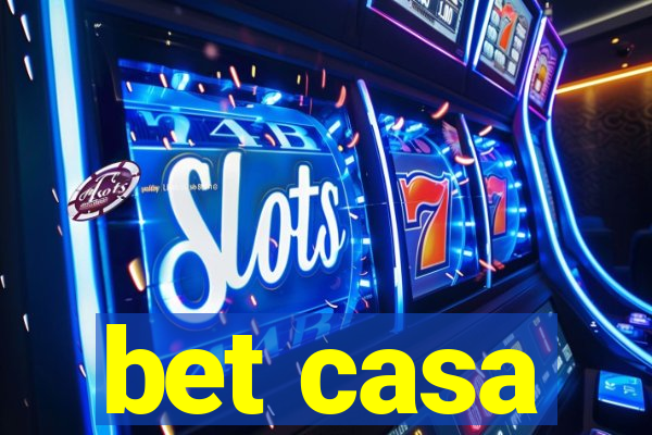 bet casa