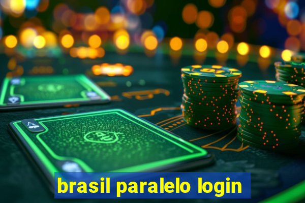 brasil paralelo login