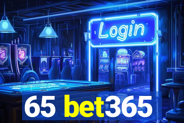 65 bet365