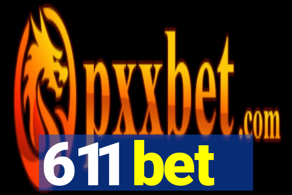 611 bet