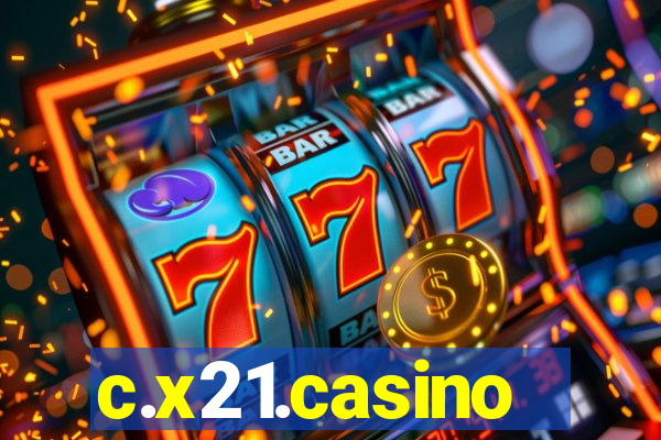 c.x21.casino