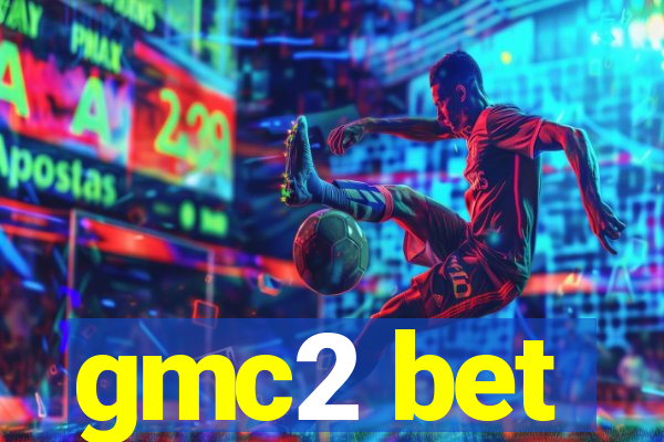 gmc2 bet