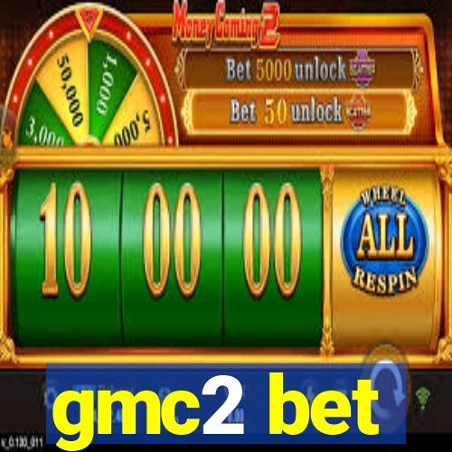 gmc2 bet