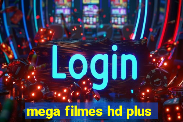 mega filmes hd plus