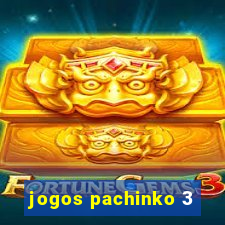 jogos pachinko 3