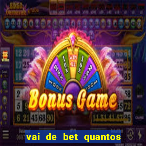 vai de bet quantos saques por dia