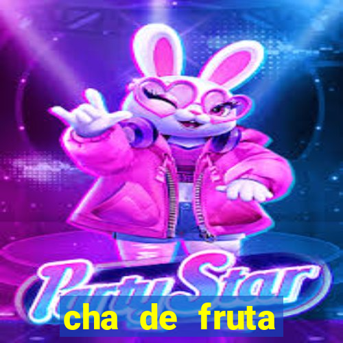 cha de fruta estrela stardew valley id stardew valley