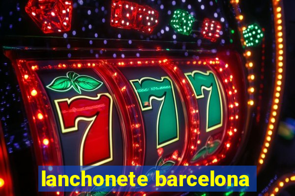 lanchonete barcelona