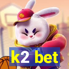 k2 bet