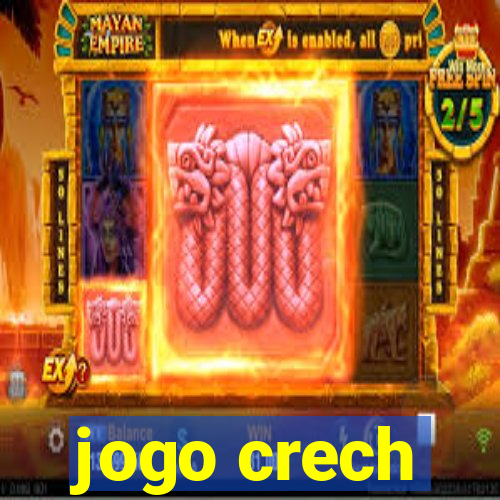 jogo crech