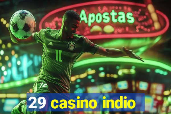 29 casino indio