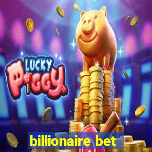 billionaire bet