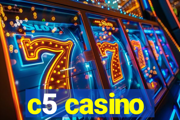 c5 casino