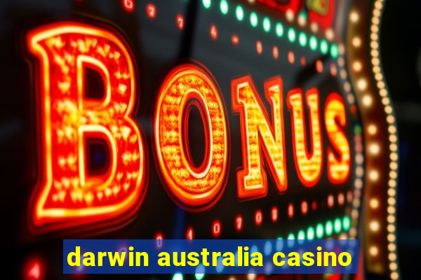 darwin australia casino