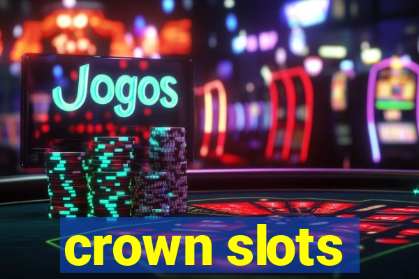 crown slots