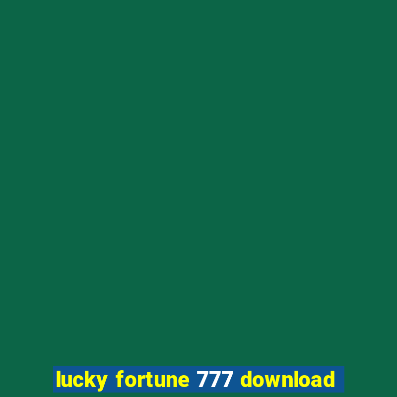 lucky fortune 777 download