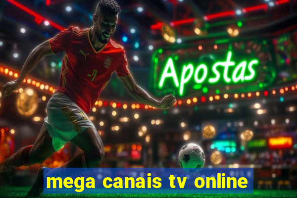 mega canais tv online