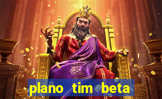 plano tim beta mensal 3.0