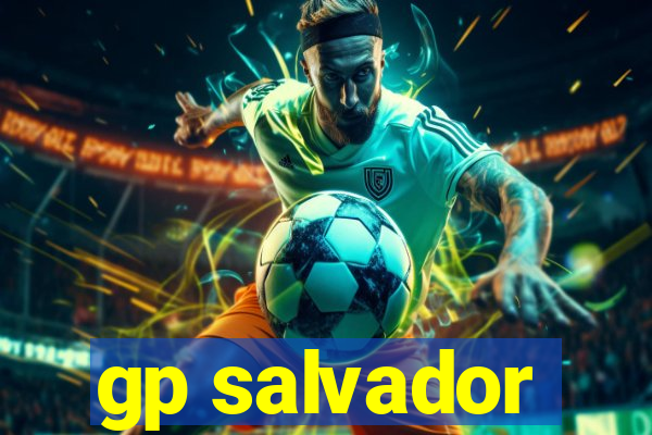 gp salvador