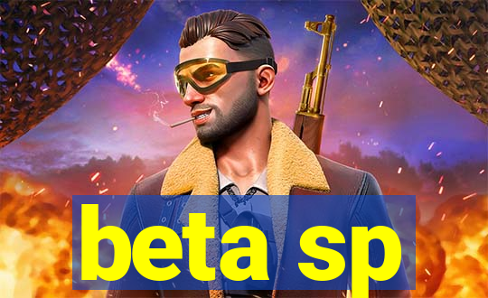 beta sp