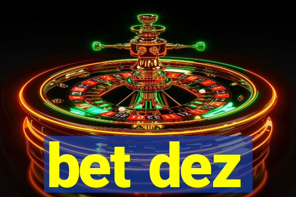 bet dez