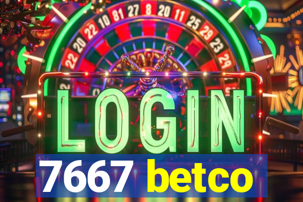 7667 betco