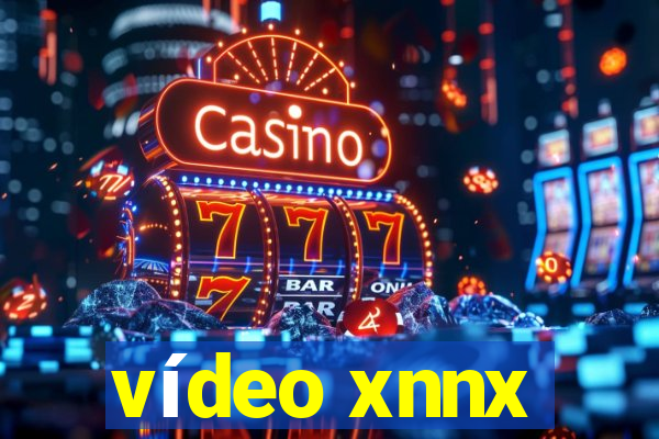 vídeo xnnx