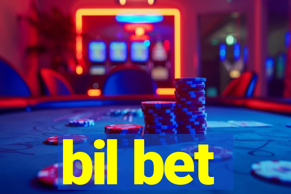 bil bet