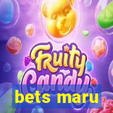 bets maru