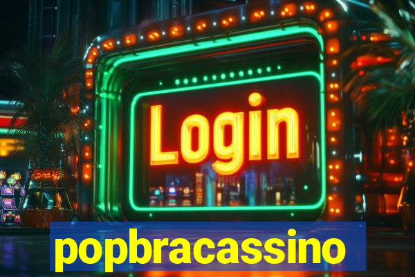 popbracassino