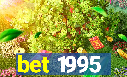 bet 1995