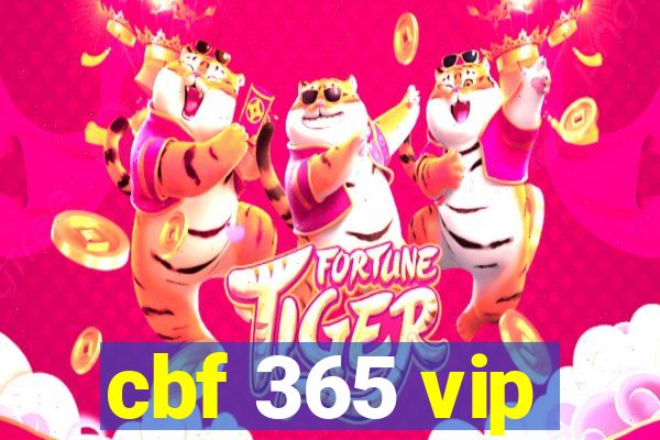 cbf 365 vip