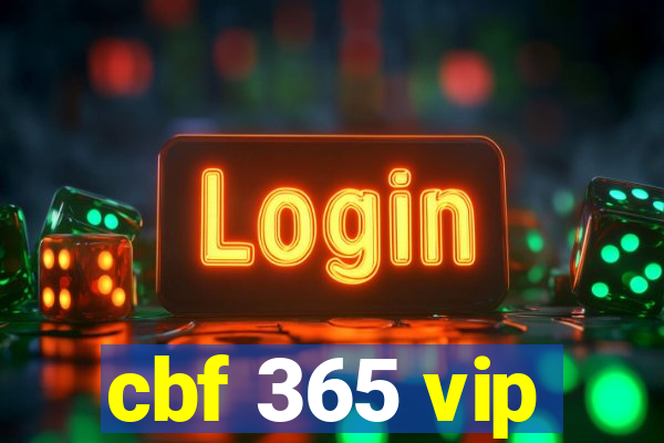 cbf 365 vip