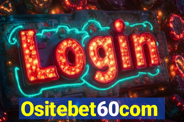 Ositebet60com