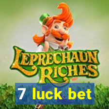 7 luck bet