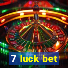 7 luck bet