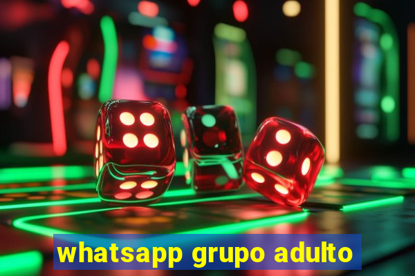 whatsapp grupo adulto