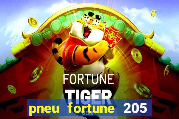 pneu fortune 205 55 r16