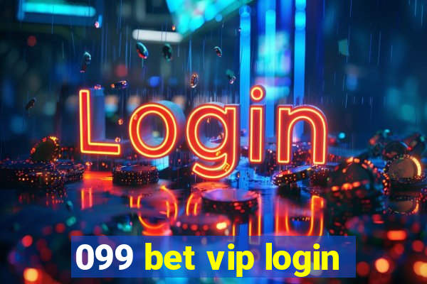 099 bet vip login