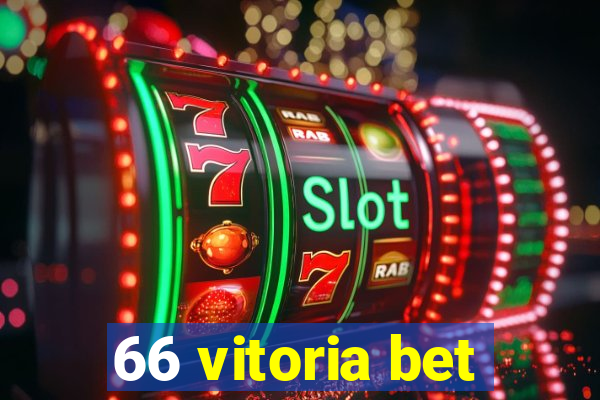 66 vitoria bet