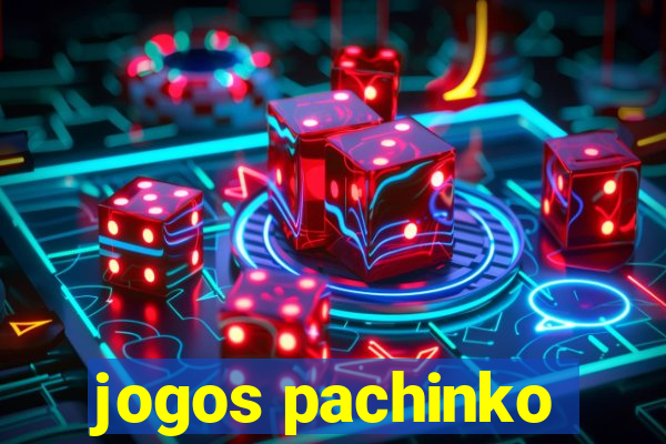 jogos pachinko