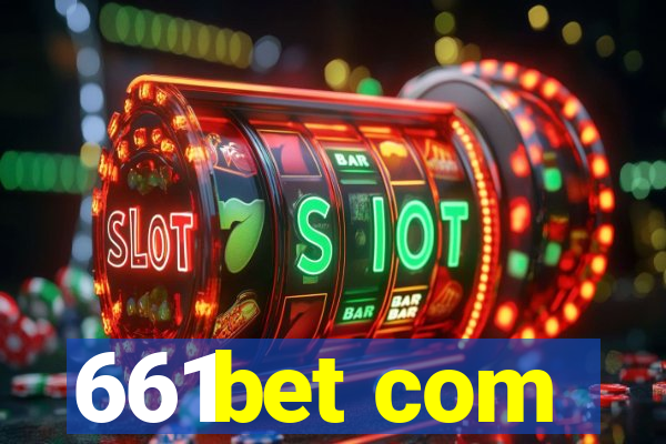 661bet com